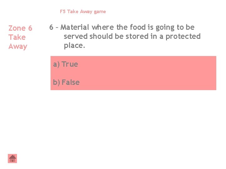 FS Take Away game Zone 6 Take Away 6 – Material where the food