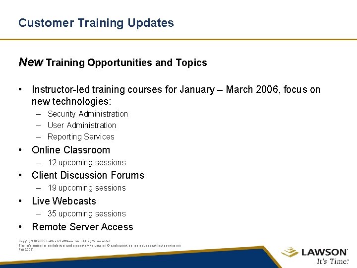 Customer Training Updates New Training Opportunities and Topics • Instructor-led training courses for January