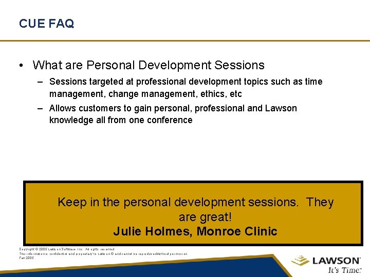 CUE FAQ • What are Personal Development Sessions – Sessions targeted at professional development