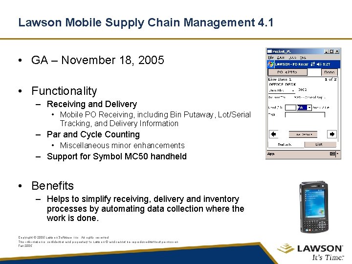 Lawson Mobile Supply Chain Management 4. 1 • GA – November 18, 2005 •