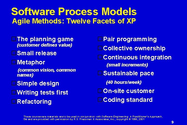 Software Process Models Waterfall Model There is no