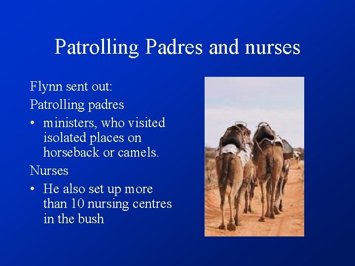 Patrolling Padres and nurses Flynn sent out: Patrolling padres • ministers, who visited isolated