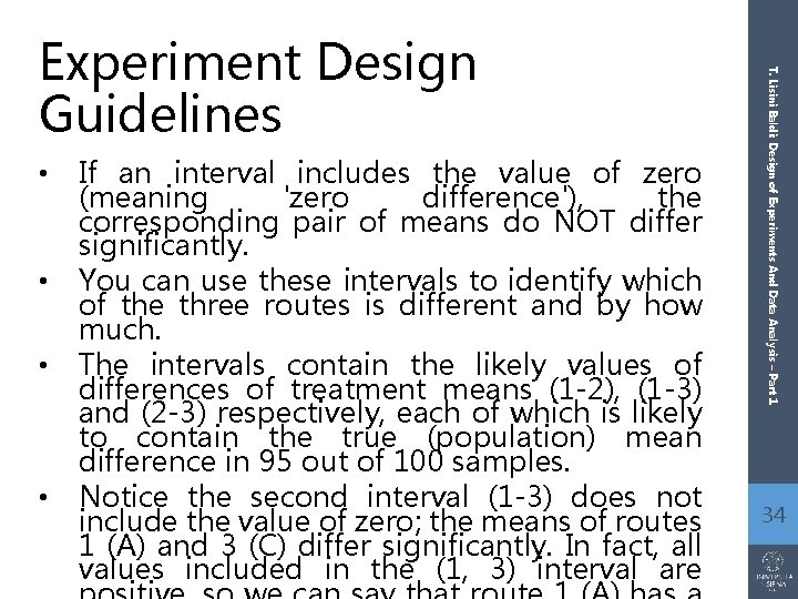  • • If an interval includes the value of zero (meaning 'zero difference'),