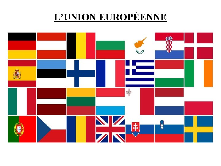 L’UNION EUROPÉENNE 