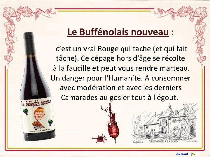 Le Buffénolais nouveau : c’est un vrai Rouge qui tache (et qui fait tâche).