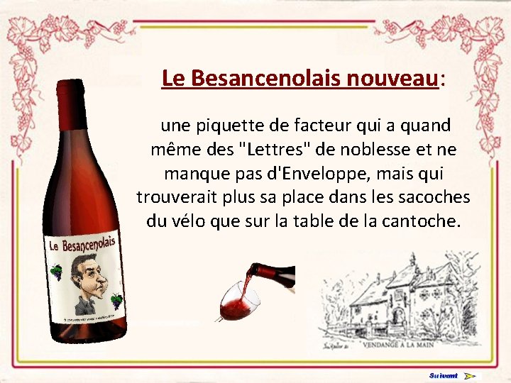 Le Besancenolais nouveau: une piquette de facteur qui a quand même des "Lettres" de