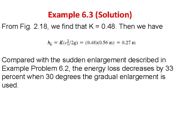 Example 6. 3 (Solution) From Fig. 2. 18, we find that K = 0.