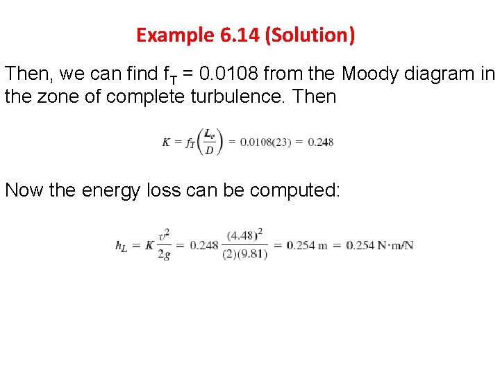 Example 6. 14 (Solution) Then, we can find f. T = 0. 0108 from