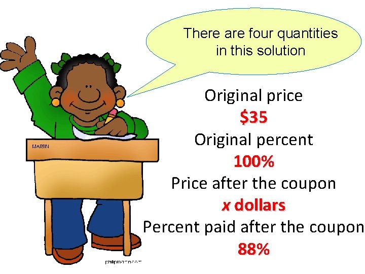 There are four quantities in this solution Original price $35 Original percent 100% Price