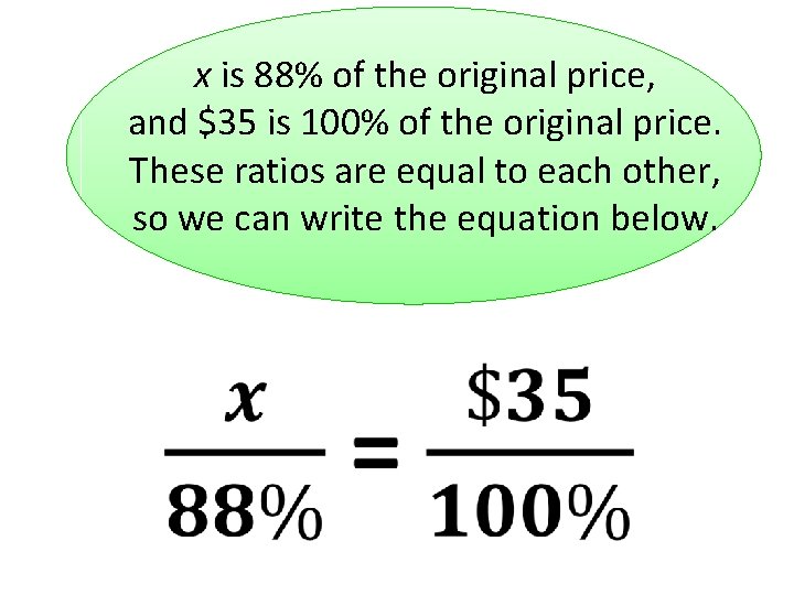 x is 88% of the original price, and $35 is 100% of the original