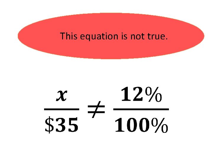 This equation is not true. 