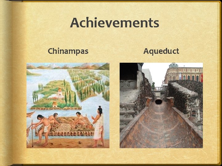 Achievements Chinampas Aqueduct 