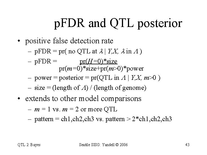 p. FDR and QTL posterior • positive false detection rate – p. FDR =