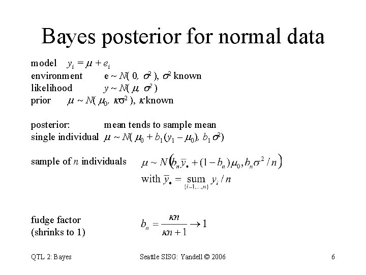 Bayes posterior for normal data model yi = + ei environment e ~ N(
