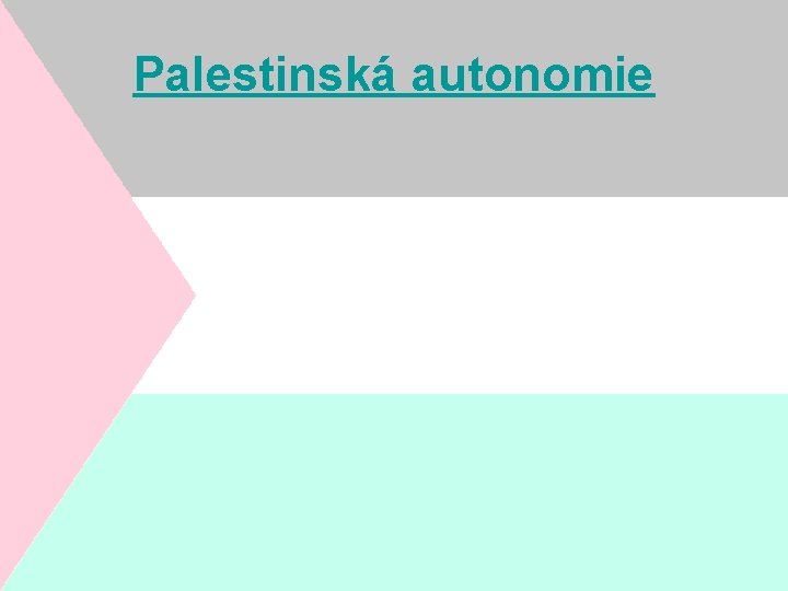 Palestinská autonomie 