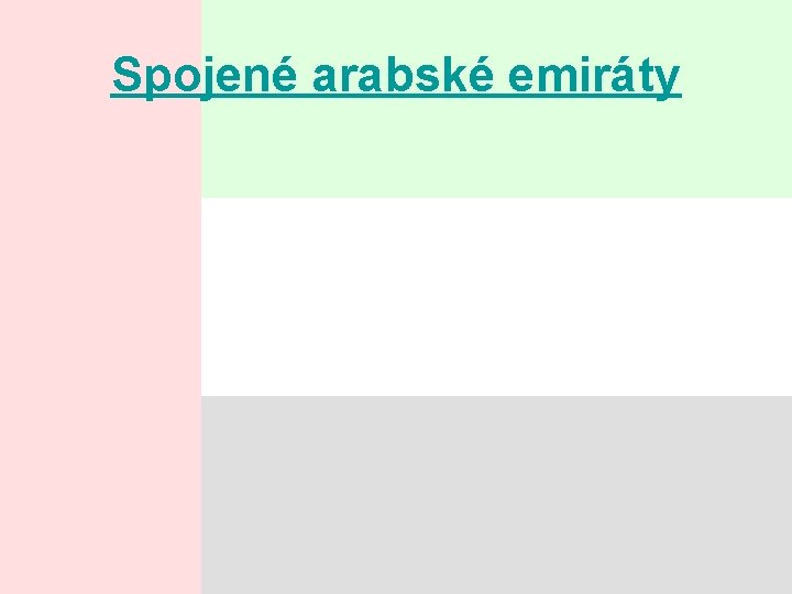 Spojené arabské emiráty Spojené arabské emiráty