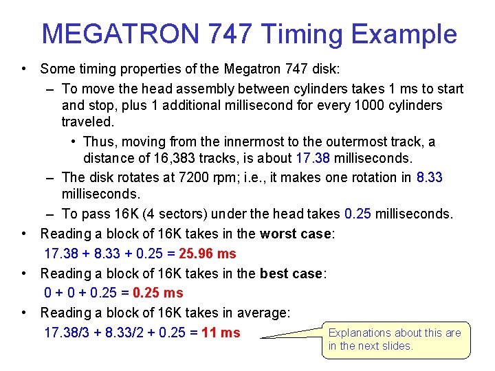 MEGATRON 747 Timing Example • Some timing properties of the Megatron 747 disk: –