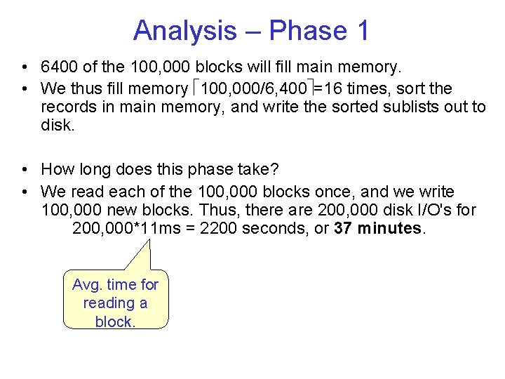 Analysis – Phase 1 • 6400 of the 100, 000 blocks will fill main