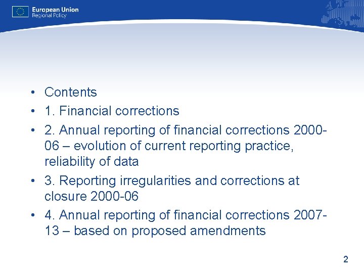  • Contents • 1. Financial corrections • 2. Annual reporting of financial corrections