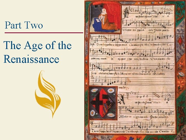 Part Two The Age of the Renaissance � 