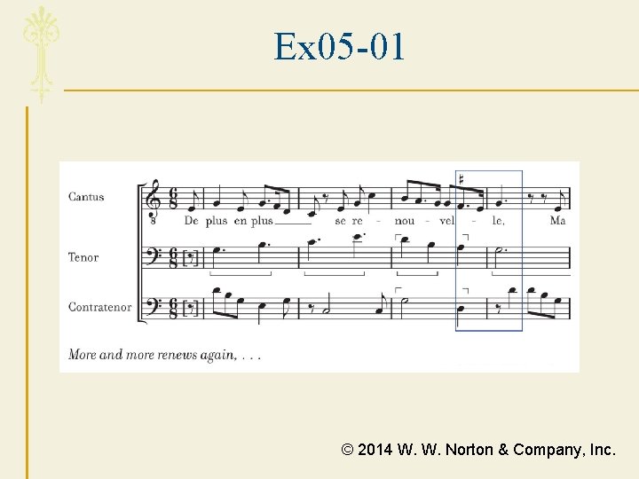 Ex 05 -01 � © 2014 W. W. Norton & Company, Inc. 