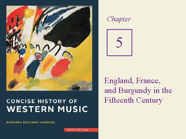 Chapter 5 � England, France, and Burgundy in the Fifteenth Century 