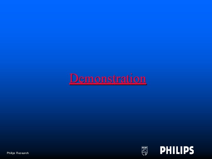 Demonstration Philips Research 