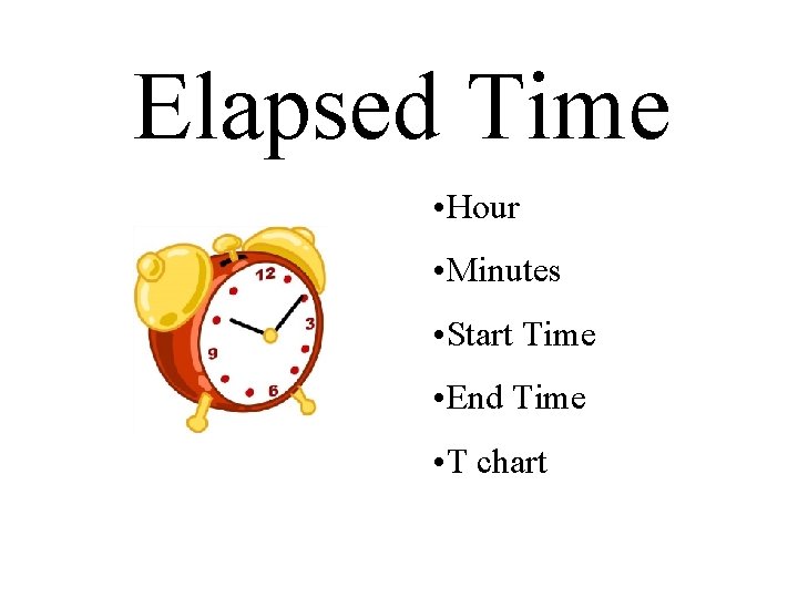 Elapsed Time • Hour • Minutes • Start Time • End Time • T
