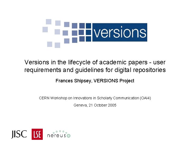 Versions in the lifecycle of academic papers - user requirements and guidelines for digital