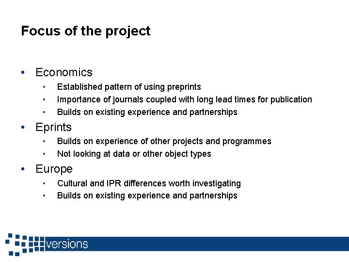 Focus of the project • Economics • • • Established pattern of using preprints
