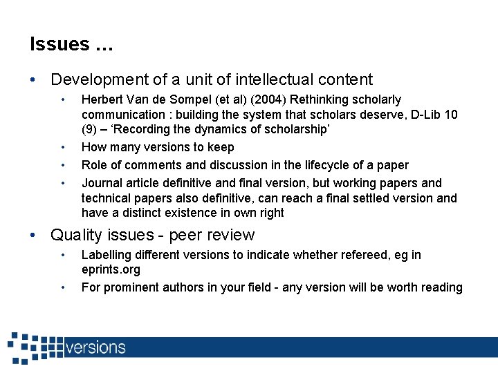 Issues … • Development of a unit of intellectual content • • Herbert Van