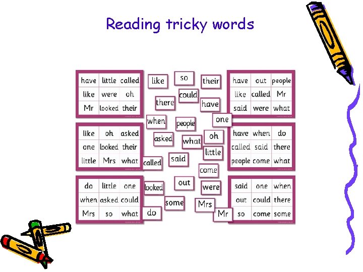 Reading tricky words Reading tricky words