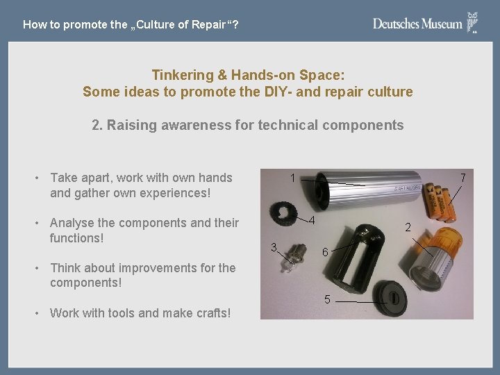 How to promote the „Culture of Repair“? Tinkering & Hands-on Space: Some ideas to How to promote the „Culture of Repair“? Tinkering & Hands-on Space: Some ideas to