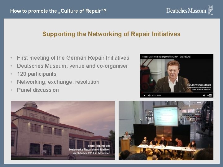 How to promote the „Culture of Repair“? Supporting the Networking of Repair Initiatives • How to promote the „Culture of Repair“? Supporting the Networking of Repair Initiatives •
