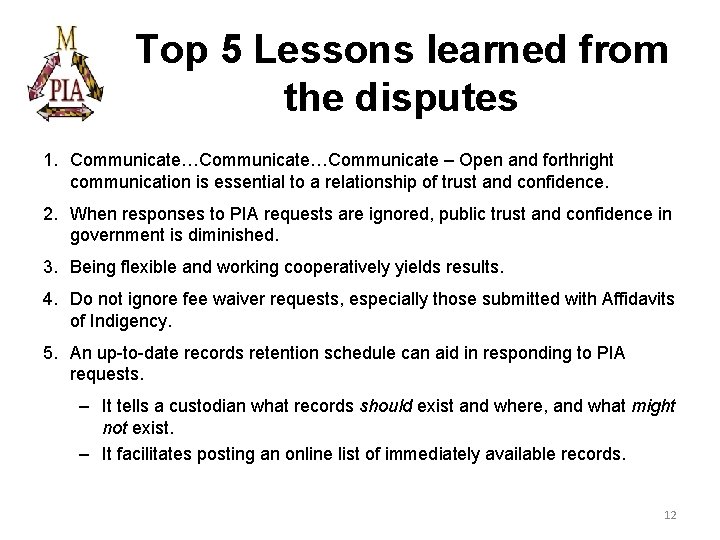 Top 5 Lessons learned from the disputes 1. Communicate…Communicate – Open and forthright communication