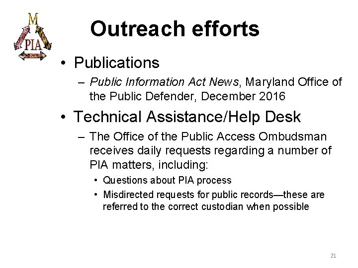 Outreach efforts • Publications – Public Information Act News, Maryland Office of the Public