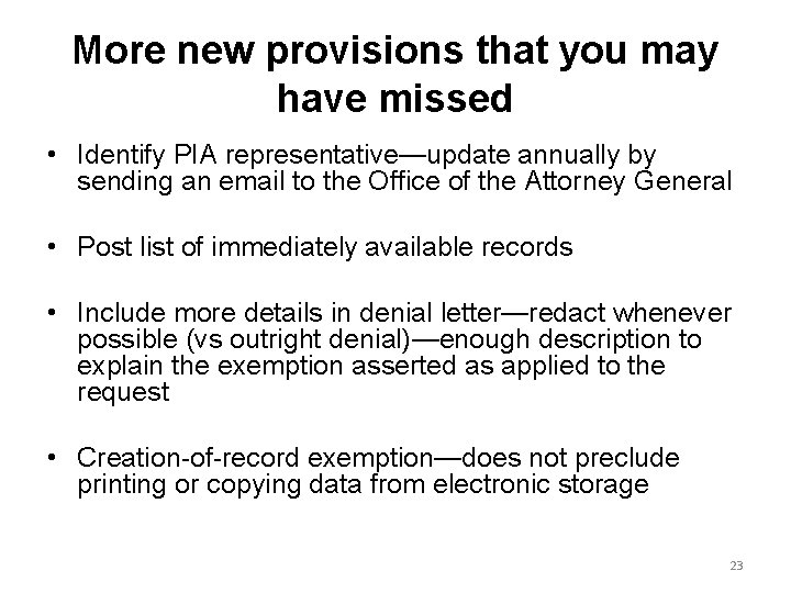 More new provisions that you may have missed • Identify PIA representative—update annually by