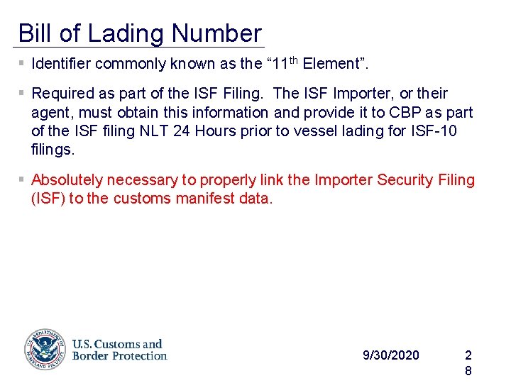 Bill of Lading Number § Identifier commonly known as the “ 11 th Element”.