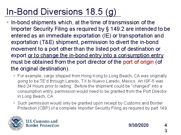 In-Bond Diversions 18. 5 (g) § In-bond shipments which, at the time of transmission