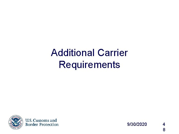 Additional Carrier Requirements 9/30/2020 4 8 