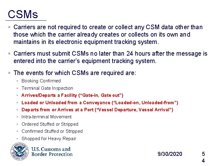 CSMs § Carriers are not required to create or collect any CSM data other