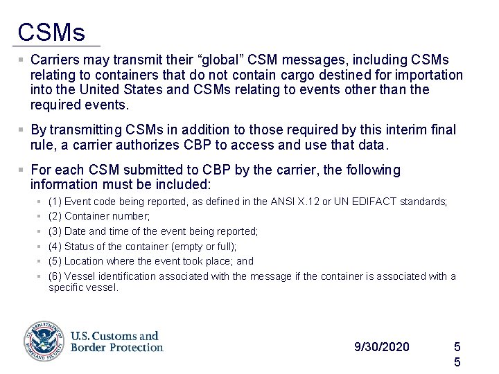 CSMs § Carriers may transmit their “global” CSM messages, including CSMs relating to containers