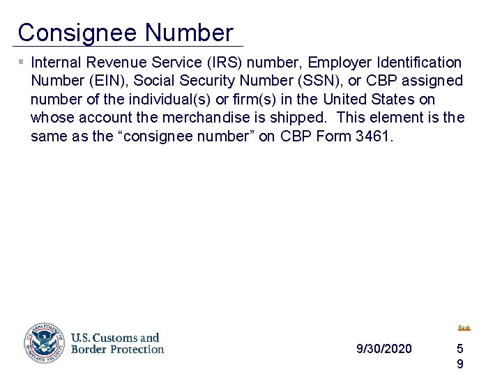 Consignee Number § Internal Revenue Service (IRS) number, Employer Identification Number (EIN), Social Security