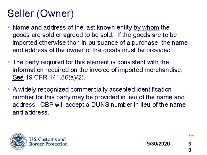 Seller (Owner) § Name and address of the last known entity by whom the