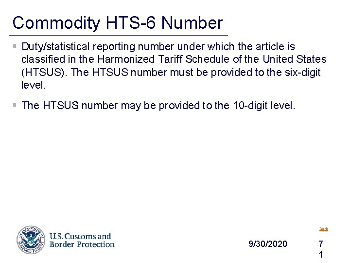 Commodity HTS-6 Number § Duty/statistical reporting number under which the article is classified in