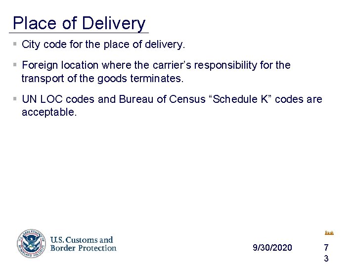 Place of Delivery § City code for the place of delivery. § Foreign location