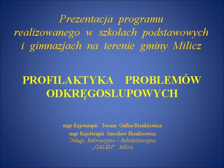 Prezentacja programu realizowanego w szkołach podstawowych i gimnazjach na terenie gminy Milicz PROFILAKTYKA PROBLEMÓW