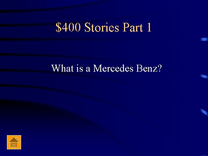 $400 Stories Part 1 What is a Mercedes Benz? 