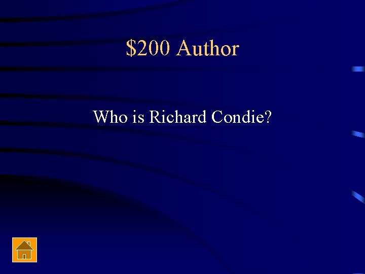 $200 Author Who is Richard Condie? 