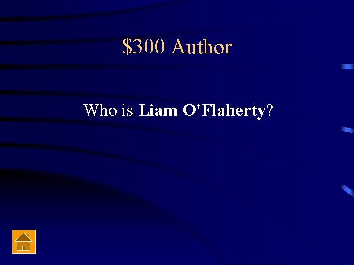$300 Author Who is Liam O'Flaherty? 
